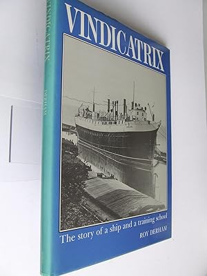 Bild des Verkufers fr Vindicatrix, the story of a ship with three names, many lives, and several roles, finally as a training school for 70,000 boys zum Verkauf von McLaren Books Ltd., ABA(associate), PBFA