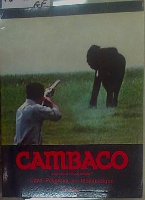 Imagen del vendedor de CAMBACO Caza peligrosa en Mozambique ( Caa grossa em Moambique ) a la venta por Almacen de los Libros Olvidados