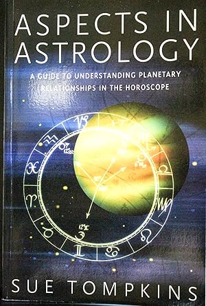 Seller image for Aspects in Astrology: A Guide to Understanding Planetary Relationships in the Horoscope for sale by Mad Hatter Bookstore