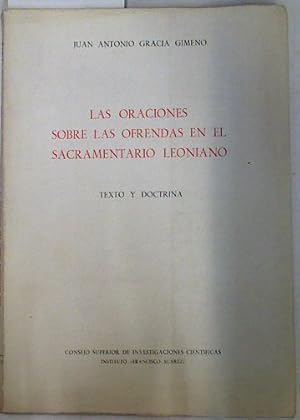 Seller image for Las oraciones sobre las ofrendas en el sacramentario leoniano Texto y doctrina for sale by Almacen de los Libros Olvidados