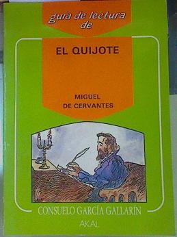Seller image for Gua de lectura del Quijote de Miguel de Cervantes for sale by Almacen de los Libros Olvidados