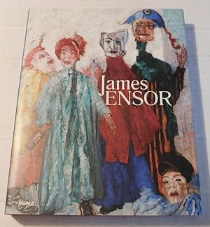 JAMES ENSOR. By Anna Swinbourne, with essays by Susan M. Canning, Jane Panetta, Michael Draguet, ...