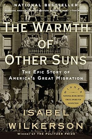 Seller image for The Warmth of Other Suns: The Epic Story of America's Great Migration for sale by -OnTimeBooks-