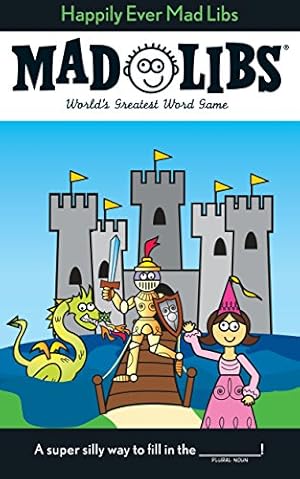 Image du vendeur pour Happily Ever Mad Libs: World's Greatest Word Game mis en vente par Reliant Bookstore