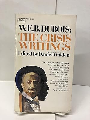 W.E.B. DuBois: The Crisis Writings