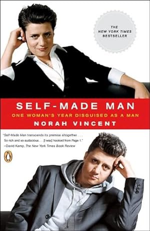 Imagen del vendedor de Self-made Man : One Woman's Year Disguised As a Man a la venta por GreatBookPrices
