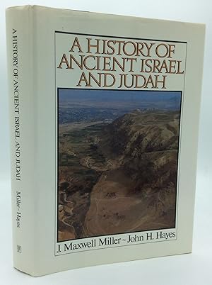 Seller image for A HISTORY OF ANCIENT ISRAEL AND JUDAH for sale by Kubik Fine Books Ltd., ABAA