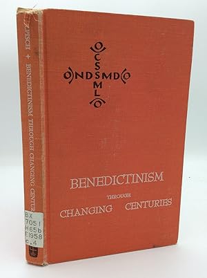 Imagen del vendedor de BENEDICTINISM THROUGH CHANGING CENTURIES a la venta por Kubik Fine Books Ltd., ABAA