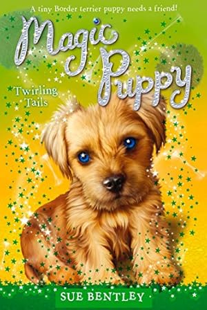 Seller image for Twirling Tails #7 (Magic Puppy) for sale by Reliant Bookstore