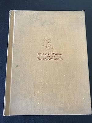 Immagine del venditore per Franz Tovey and the Rare Animals venduto da Sheapast Art and Books