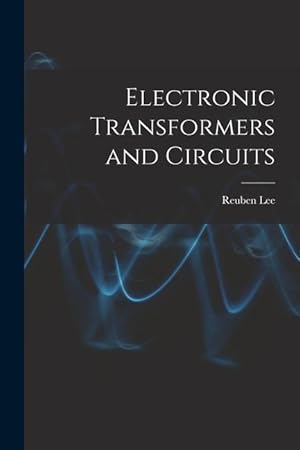 Immagine del venditore per Electronic Transformers and Circuits venduto da moluna
