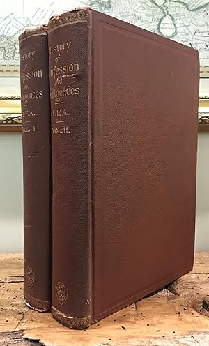 A History of Auricular Confession and Indulgences in the Latin Church. Volumes I & II: Confession...