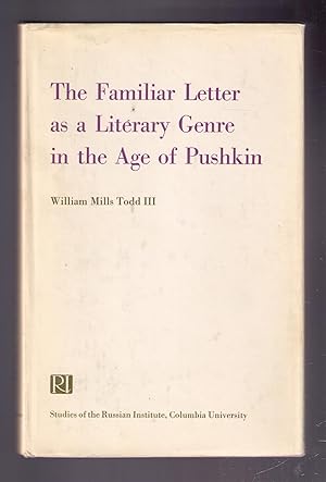 Image du vendeur pour The Familiar Letter as a Literary Genre in the Age of Pushkin. [Studies of the Russian Institute] mis en vente par CARDINAL BOOKS  ~~  ABAC/ILAB
