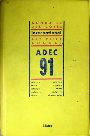 ADEC 91 Annuaire des cotes - International - Art Price Annual ( 1991 )