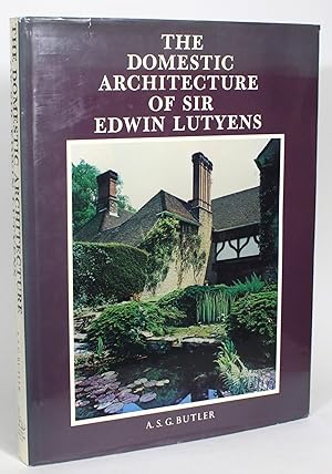 The Domestic Architecture of Sir Edwin Lutyens