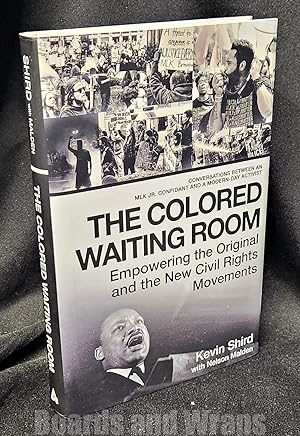 Seller image for The Colored Waiting Room Empowering the Original and the New Civil Rights Movements; Conversations between an MLK Jr. Confidant and a Modern-Day Activist for sale by Boards & Wraps