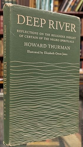 Deep River: Reflections on the Religious Insight of Certain of the Negro Spirituals, Rev. ed