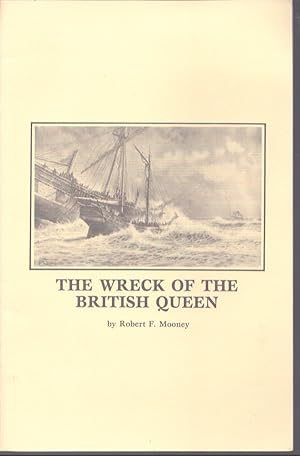 Imagen del vendedor de THE WRECK OF THE BRITISH QUEEN a la venta por Neil Shillington: Bookdealer/Booksearch