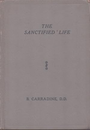 Seller image for THE SANCTIFIED LIFE for sale by Neil Shillington: Bookdealer/Booksearch