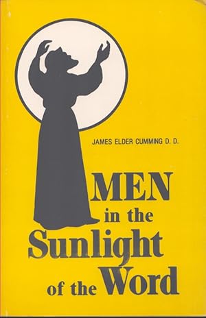 Seller image for MEN IN THE SUNLIGHT OF THE WORD for sale by Neil Shillington: Bookdealer/Booksearch