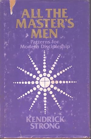 Immagine del venditore per ALL THE MASTER'S MEN Patterns for Modern Discipleship venduto da Neil Shillington: Bookdealer/Booksearch