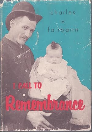 Seller image for I CALL TO REMEMBRANCE for sale by Neil Shillington: Bookdealer/Booksearch