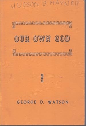 Seller image for OUR OWN GOD for sale by Neil Shillington: Bookdealer/Booksearch