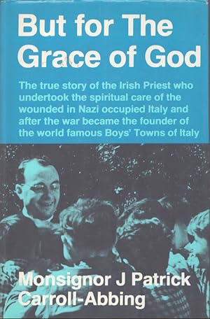Seller image for BUT FOR THE GRACE OF GOD for sale by Neil Shillington: Bookdealer/Booksearch