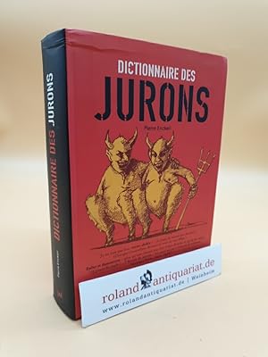 Seller image for Dictionnaire des jurons for sale by Roland Antiquariat UG haftungsbeschrnkt