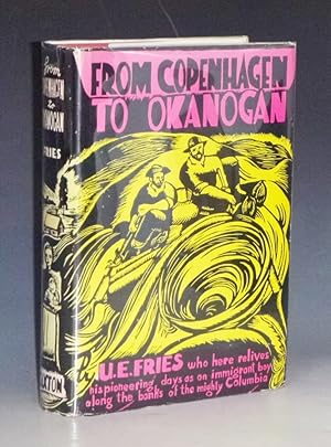 Seller image for From Copenhagen to Okanogan; The Autobiography of a Pioneer for sale by Alcuin Books, ABAA/ILAB