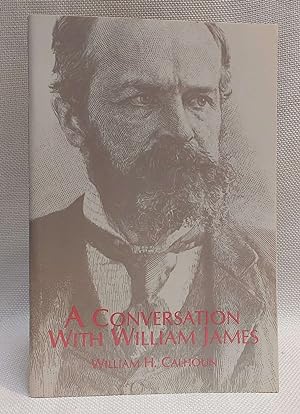 Bild des Verkufers fr A Conversation with William James zum Verkauf von Book House in Dinkytown, IOBA