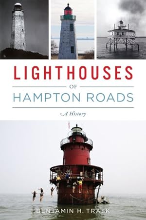 Seller image for Lighthouses of Hampton Roads : A History for sale by GreatBookPrices