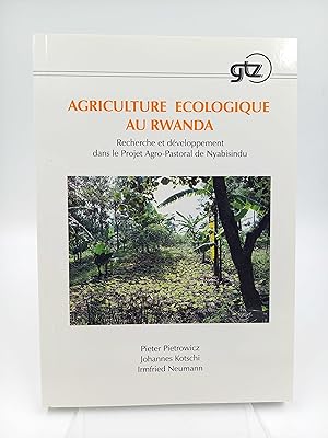 Seller image for Agriculture cologique au Rwanda Recherche et dveloppement dans le Projet Agro-Pastoral de Nyabisindu for sale by Antiquariat Smock