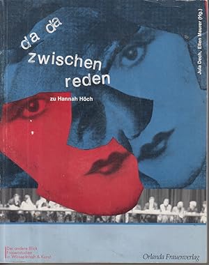 Da-da-zwischen-Reden zu Hannah Höch - (Der andere Blick / Frauenstudien in Wissenschaft und Kunst)