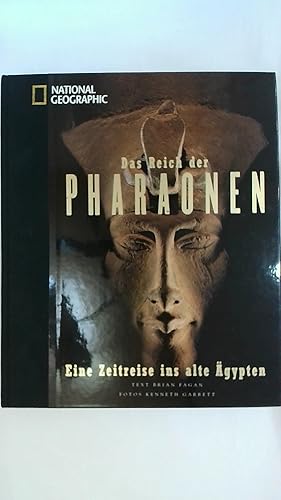 Bild des Verkufers fr DAS REICH DER PHARAONEN: EINE ZEITREISE INS ALTE GYPTEN. zum Verkauf von Buchmerlin