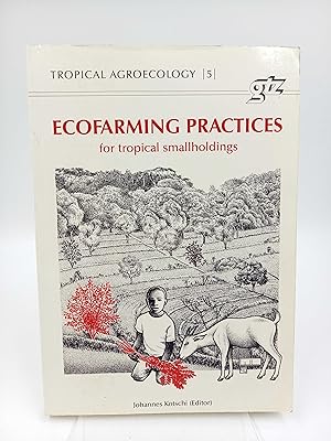 Seller image for Ecofarming practices for tropical smallholdings for sale by Antiquariat Smock