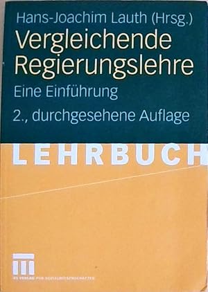 Bild des Verkufers fr Vergleichende Regierungslehre: Eine Einfhrung zum Verkauf von Berliner Bchertisch eG