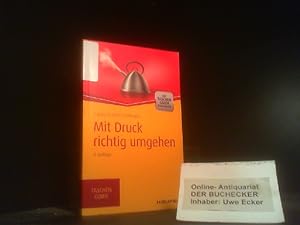 Seller image for Mit Druck richtig umgehen. Friedel John ; Gabriele Peters-Khlinger / Haufe TaschenGuide ; 107 for sale by Der Buchecker