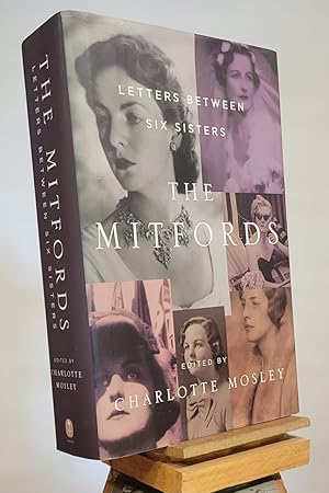 Seller image for The Mitfords: Letters Between Six Sisters for sale by Henniker Book Farm and Gifts