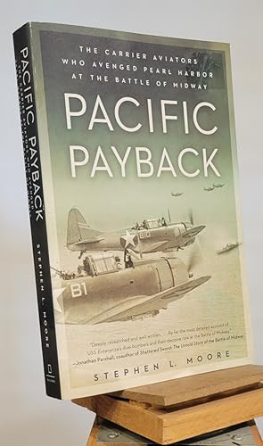 Seller image for Pacific Payback: The Carrier Aviators Who Avenged Pearl Harbor at the Battle of Midway for sale by Henniker Book Farm and Gifts