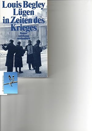 Lügen in Zeiten des Krieges. Roman. [signiert, signed]. A.d.amerikanischen v. Christa Krüger. OT:...