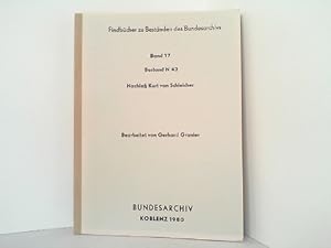 Bild des Verkufers fr Nachla Kurt von Schleicher. Bestand N 42. Findbcher zu Bestnden von Bundesarchivs. Band 17. Bearbeitet von Gerhard Granier. zum Verkauf von Antiquariat Ehbrecht - Preis inkl. MwSt.