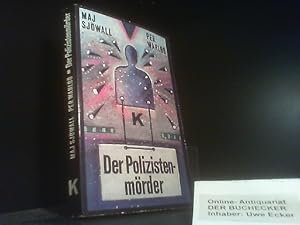 Bild des Verkufers fr Der Polizistenmrder : Kriminalroman. Maj Sjwall ; Per Wahl. Aus d. Schwed. von Eckehard Schultz / K-Reihe zum Verkauf von Der Buchecker