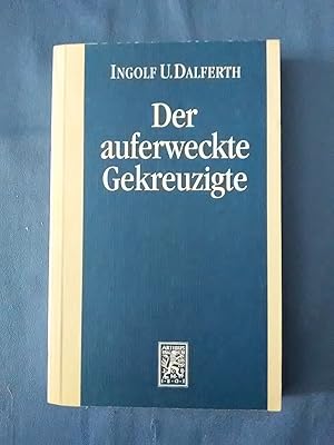 Bild des Verkufers fr Der auferweckte Gekreuzigte : zur Grammatik der Christologie. zum Verkauf von Antiquariat BehnkeBuch