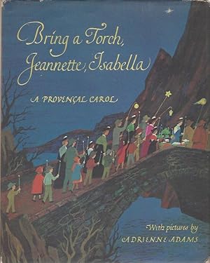 Bring a Torch, Jeannette, Isabella: A Provencal Carol