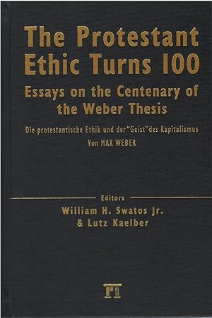 Immagine del venditore per The Protestant Ethic Turns 100: Essays on the Centenary of the Weber Thesis venduto da The Haunted Bookshop, LLC