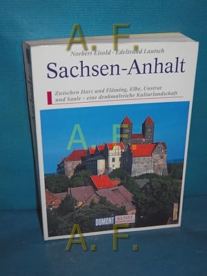 Bild des Verkufers fr Sachsen-Anhalt : zwischen Harz und Flming, Elbe, Unstrut und Saale - eine denkmalreiche Kulturlandschaft. Norbert Eisold , Edeltraud Lautsch / DuMont-Kunst-Reisefhrer zum Verkauf von Antiquarische Fundgrube e.U.