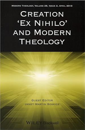 Seller image for Creation 'Ex Nihilo' and Modern Theology (Modern Theology, Volume 29 No. 2, April 2013) for sale by The Haunted Bookshop, LLC