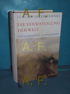 Bild des Verkufers fr Die Verwandlung der Welt : eine Geschichte des 19. Jahrhunderts. Historische Bibliothek der Gerda-Henkel-Stiftung zum Verkauf von Antiquarische Fundgrube e.U.