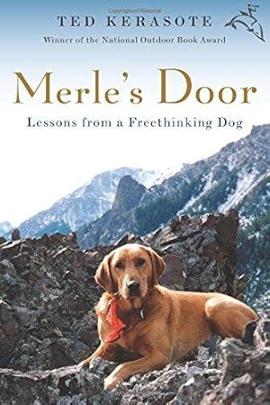 Bild des Verkufers fr Merle's Door: Lessons from a Freethinking Dog zum Verkauf von WeBuyBooks